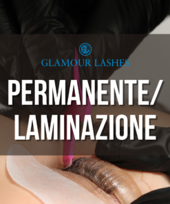 LAMINAZIONE/PERMANENTE GLAMOUR LASHES