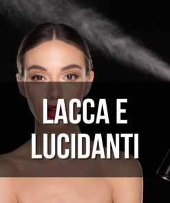 LACCA E LUCIDANTI FINALI